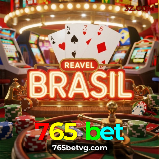 765 bet | Experiência Realista e Profissional no Cassino Online Brasil